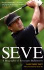 Seve : A Biography of Severiano Ballesteros - eBook