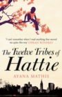 The Twelve Tribes of Hattie : an epic, lyrical and engrossing classic - eBook