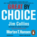 Great by Choice : Uncertainty, Chaos and Luck - Why Some Thrive Despite Them All - eAudiobook