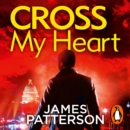 Cross My Heart : (Alex Cross 21) - eAudiobook