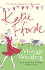 A Vintage Wedding : The feel-good escapist romance from the Sunday Times bestselling author - eBook