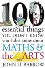 100 Essential Things You Didn't Know You Didn't Know About Maths and the Arts - eBook