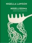 Nigellissima : Instant Italian Inspiration - eBook
