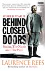 World War Two: Behind Closed Doors : Stalin, the Nazis and the West - eBook