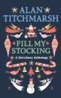 Alan Titchmarsh's Fill My Stocking - eBook