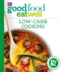 Good Food: Low-Carb Cooking - eBook
