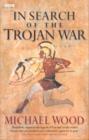 In Search Of The Trojan War - eBook