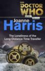 Doctor Who: The Loneliness of the Long-Distance Time Traveller (Time Trips) - eBook