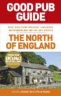 The Good Pub Guide: The North of England - eBook