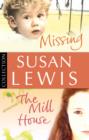 Susan Lewis Bundle: Missing/ The Mill House - eBook