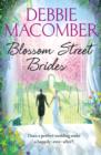 Blossom Street Brides : A Blossom Street Novel - eBook