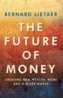 The Future Of Money - eBook