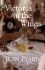 Victoria in the Wings : (Georgian Series) - eBook