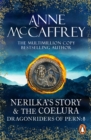 Nerilka's Story & The Coelura : (Dragonriders of Pern: 8): two gripping tales in the world-famous Chronicles of Pern from one of the most influential fantasy and SF novelists of her generation - eBook