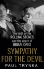 Sympathy for the Devil : The Birth of the Rolling Stones and the Death of Brian Jones - eBook