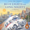 Blue Lights and Long Nights - eAudiobook