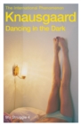 Dancing in the Dark : My Struggle Book 4 - eBook
