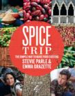 Spice Trip : The Simple Way to Make Food Exciting - eBook