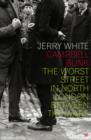 Campbell Bunk : The Worst Street in North London Between the Wars - eBook