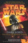Star Wars: Dark Lord - The Rise of Darth Vader - eBook