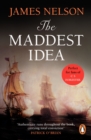The Maddest Idea : An enthralling and swashbuckling naval adventure you won’t be able to put down… - eBook