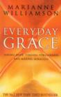 Everyday Grace : Having Hope, Finding Forgiveness And Making Miracles - eBook