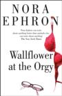 Wallflower at the Orgy - eBook