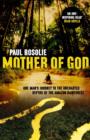 Mother of God : One man s journey to the uncharted depths of the Amazon rainforest - eBook
