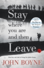 Stay Where You Are And Then Leave - eBook