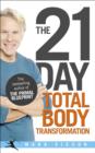 The 21-Day Total Body Transformation : A Complete Step-by-Step Gene Reprogramming Action Plan - eBook