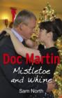 Doc Martin: Mistletoe and Whine - eBook