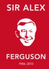 The Alex Ferguson Quote Book : The Greatest Manager in His Own Words - eBook