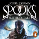 Spook's: Slither's Tale : Book 11 - eAudiobook