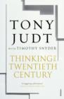 Thinking the Twentieth Century - eBook