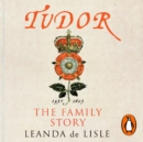 Tudor : The Family Story - eAudiobook