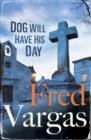 Dog Will Have His Day - eBook