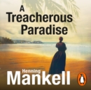 A Treacherous Paradise - eAudiobook