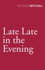 Late, Late In The Evening - eBook