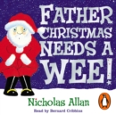 Father Christmas Needs a Wee - eAudiobook