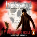 Lockwood & Co: The Whispering Skull : Book 2 - eAudiobook