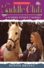 Saddle Club Super 1: A Summer Without Horses - eBook