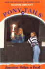 Pony Tails 10: Jasmine Helps A Foal - eBook