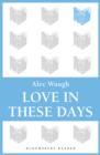 Love in These Days : A Modern Story - eBook