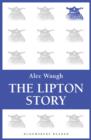 The Lipton Story : A Centennial Biography - eBook