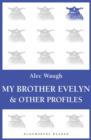 My Brother Evelyn & Other Profiles - eBook
