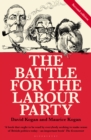 The Battle for the Labour Party : Second Edition - eBook