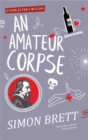 An Amateur Corpse - eBook