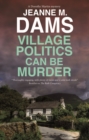 Village Politics Can Be Murder - eBook