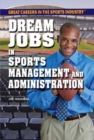 Dream Jobs in Sports Management and Administration - eBook