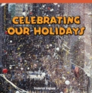 Celebrating Our Holidays - eBook